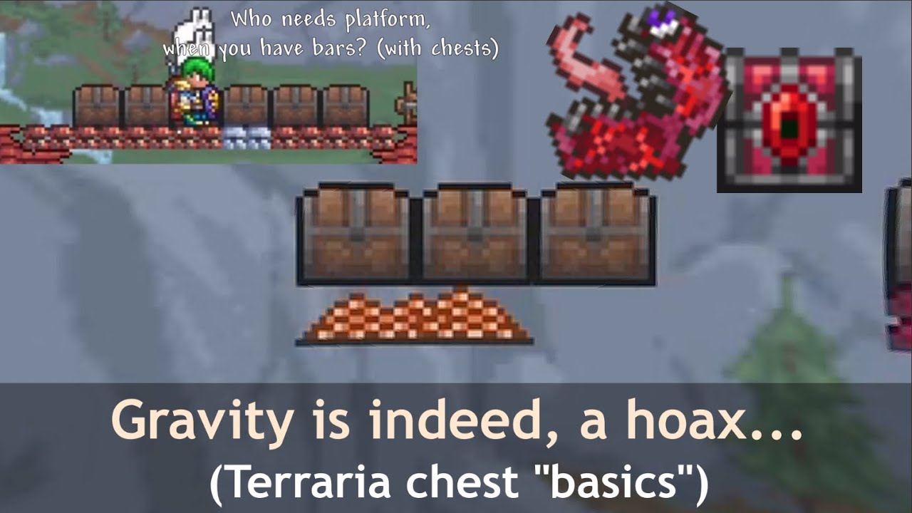 Terraria chest basics; They stores, they breaks, they stores broken thing...