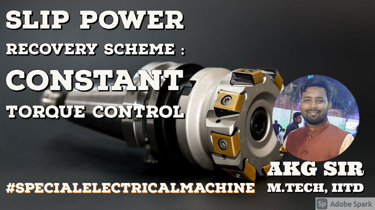 Slip Power Recovery : Constant Torque Control