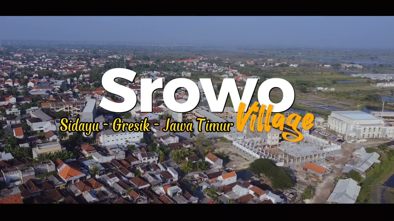 INDAHNYA DESA SROWO SIDAYU GRESIK‼️& PONPES AL FURQON AL ISLAMI | Explore ARIAL DRONE