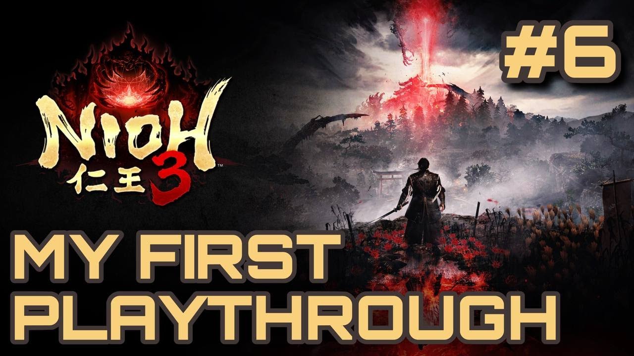 Nioh 3 - My First Playthrough - Episode 6