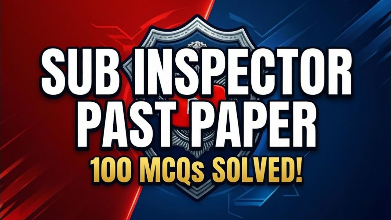 Sub Inspector of Punjab Police Past Paper | 100 MCQS Solved | PPSC with Ali 