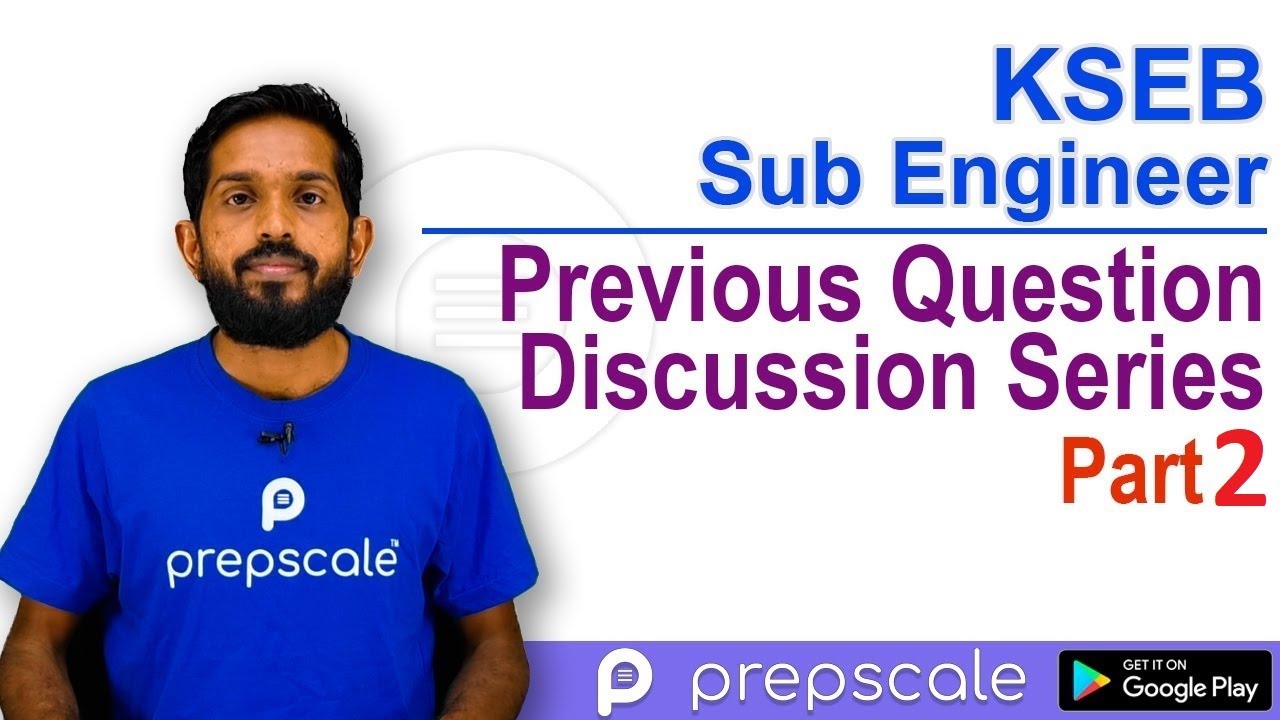 KSEB Sub Engineer Previous Question Discussions Series | Part 2 | Prepscale