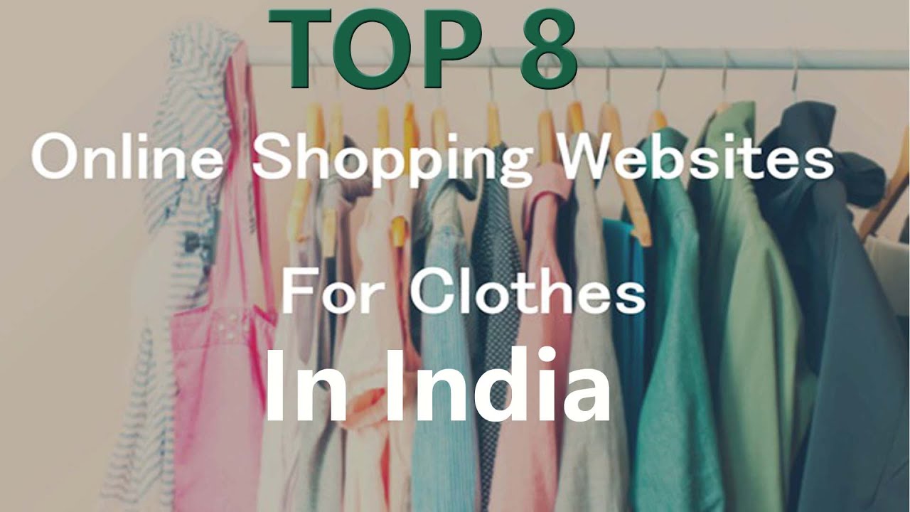 Top 8 Best online Clothes Shopping Websites in india