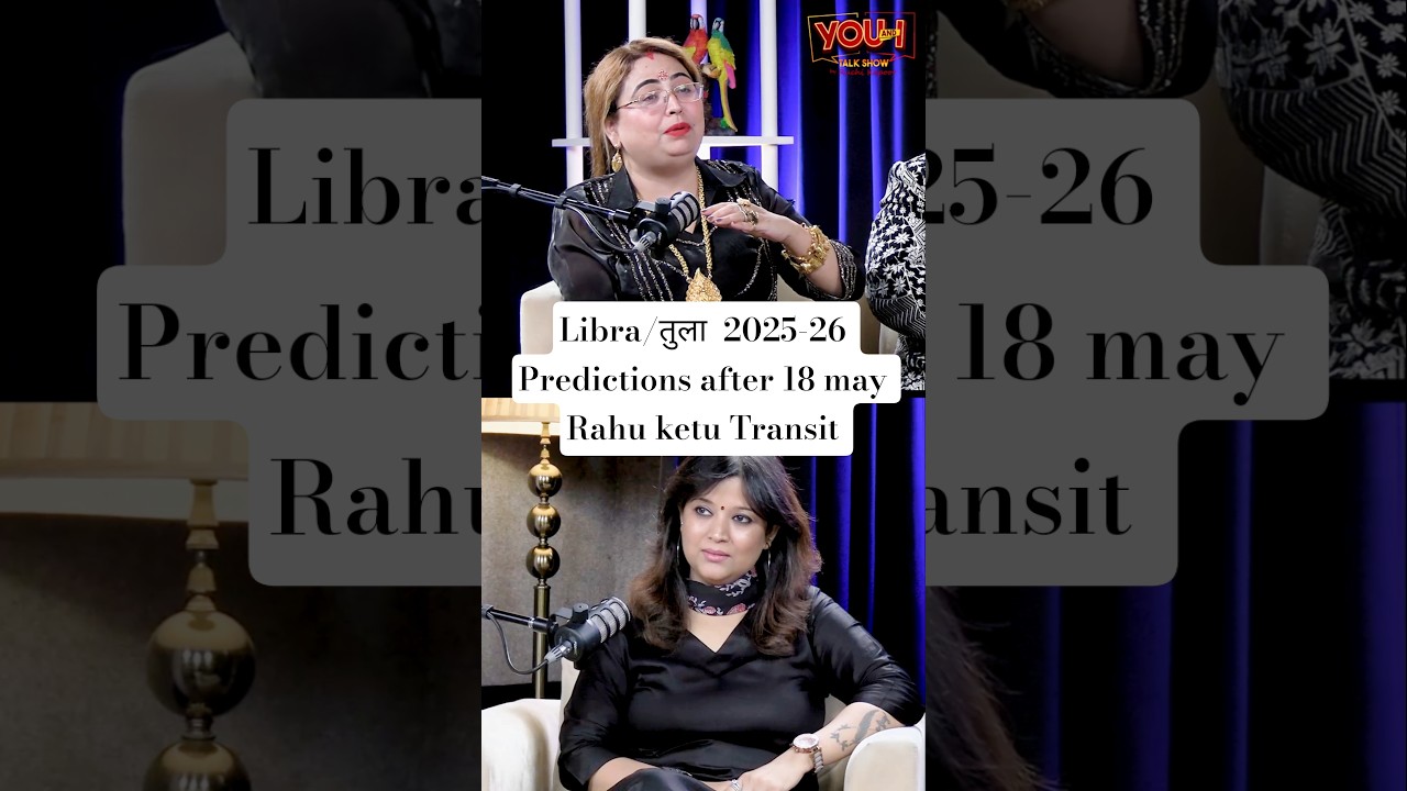 Libra/तुला लगन Predictions after Rahu ketu Transit #podcasts #astrology #libra #tula