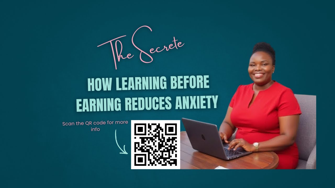 Secrete : How Learning Before Earning Reduces Anxiety