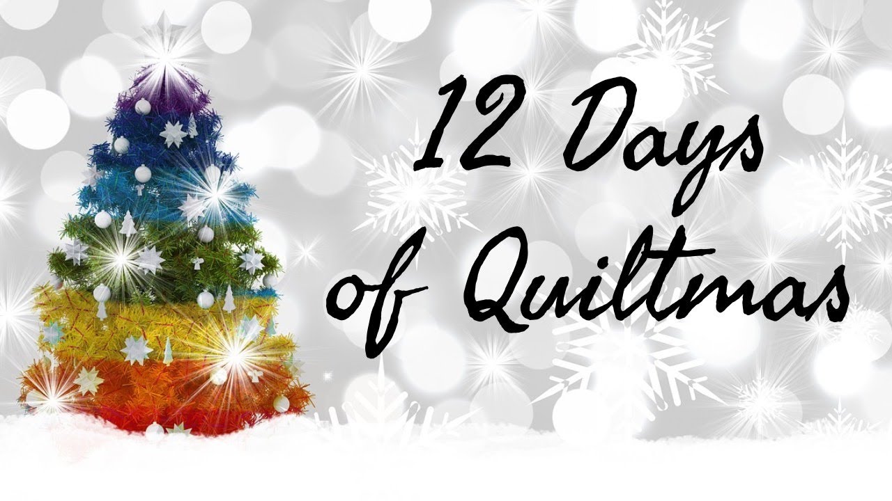 The 12 Days of Quiltmas