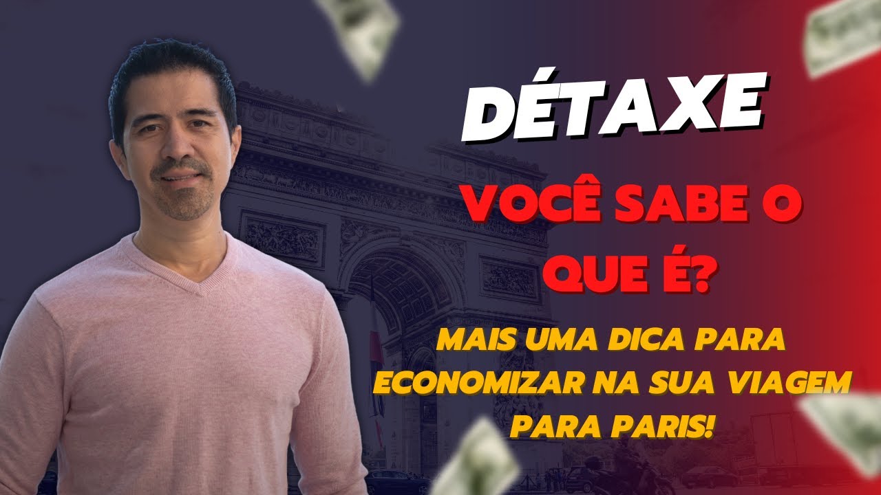 Détaxe, você sabe o que é ? Mais uma dica para economizar na sua viagem para Paris!