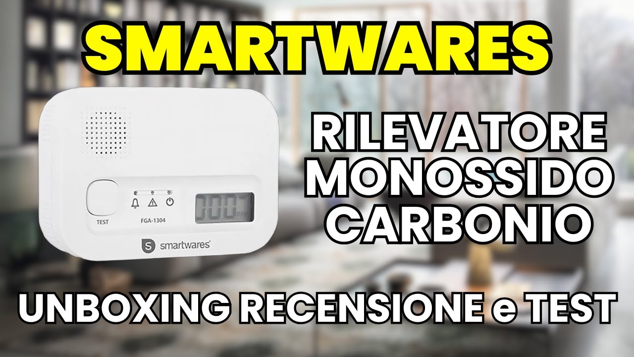 RILEVATORE di MONOSSIDO di CARBONIO (CO) SMARTWARES - UNBOXING RECENSIONE e TEST
