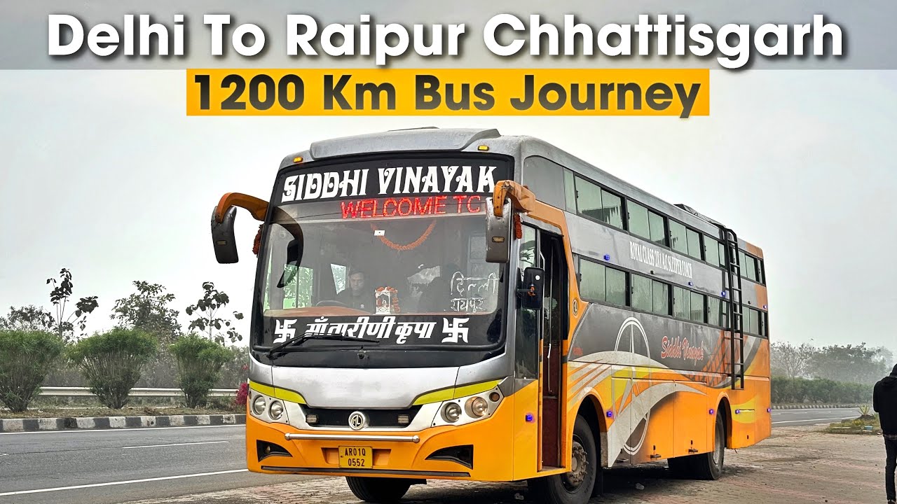 First Bus Service From Delhi to Raipur chattisgarh | 1200 Km Bus Journey
