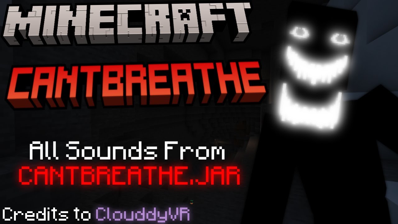 Minecraft: CANTBREATHE - Sound effects