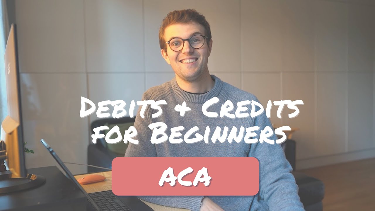 Debits and Credits for Beginners | Accounting Fundamentals ACA ICAEW