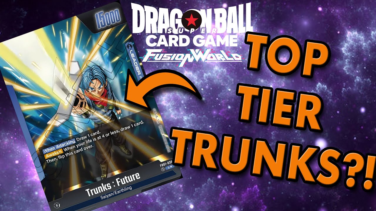 Trunks Deck Tech & Gameplay | Fusion World - Blazing Aura