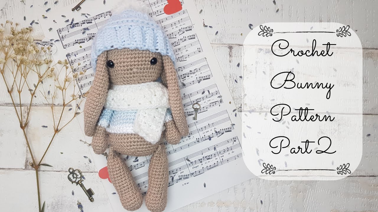 Pt2: How To Crochet: Bunny Rabbit Amigurumi