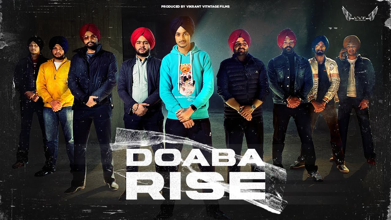 DOABA RISE OFFICIAL VIDEO | PUNJABI SONG 2022 | VIKRANT VINTAGE FILMS