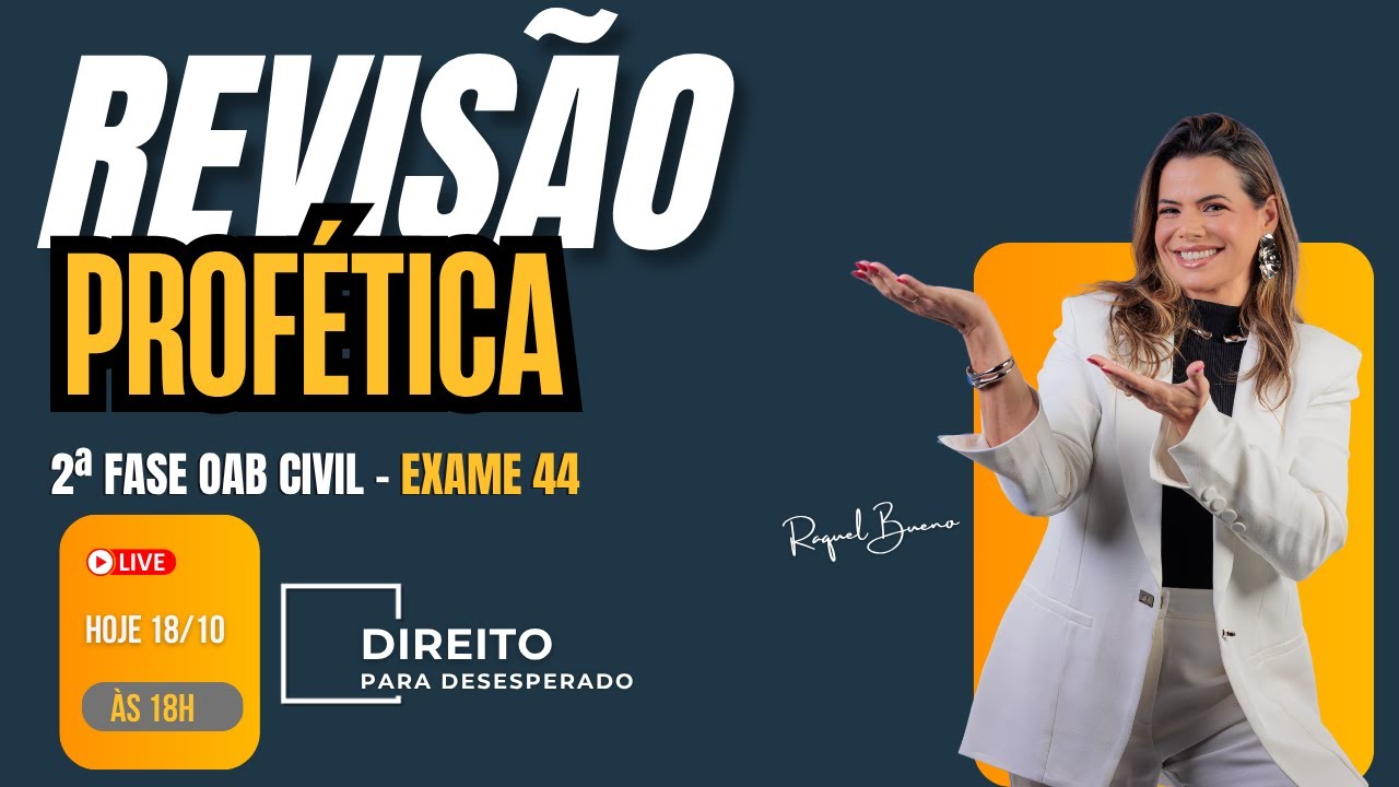 Revisão Profética - 2ª Fase Civil OAB - Exame 44 | Direito para Desesperado