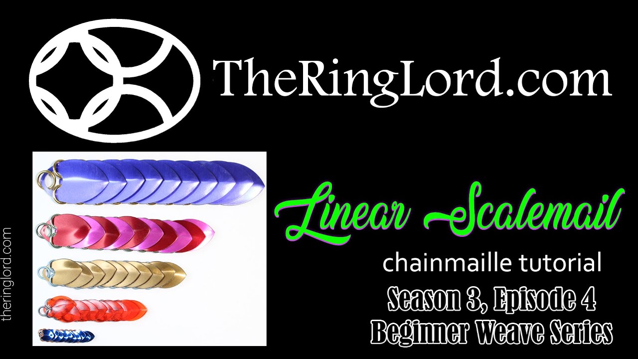 Linear Scalemail - Beginner Weave Series - TheRingLord.com