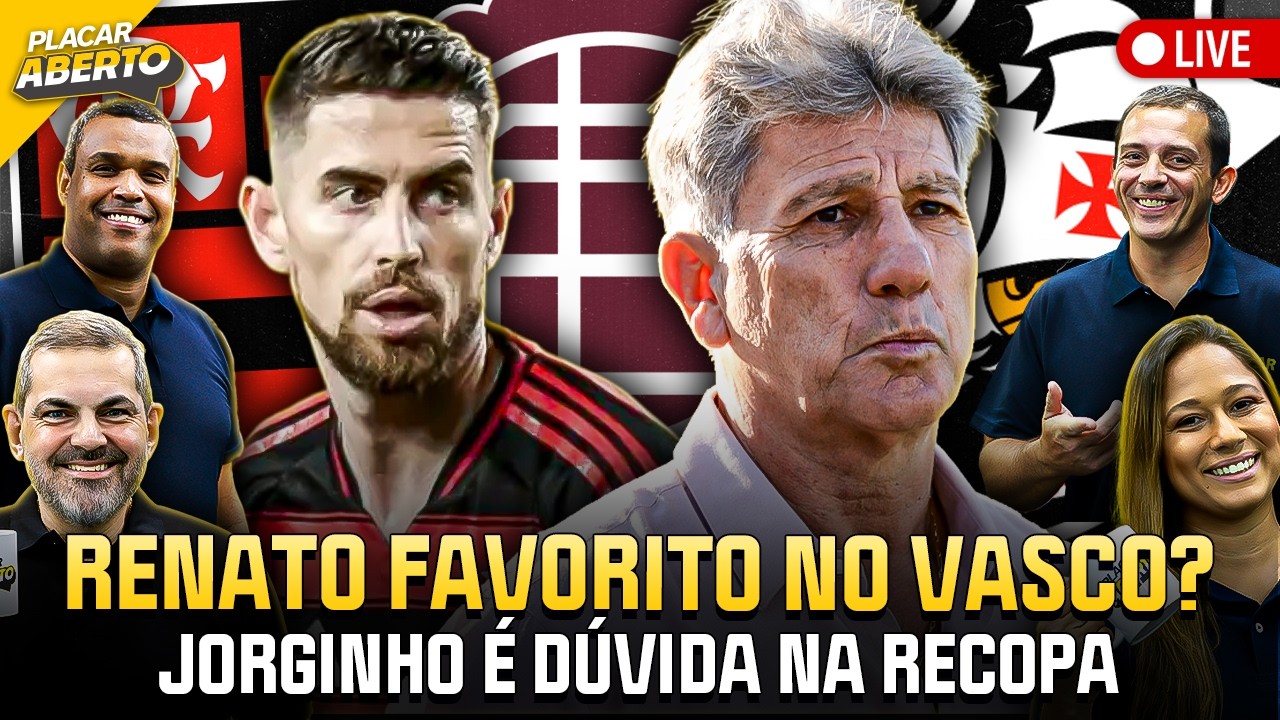 RENATO GAÚCHO VAI PARA O VASCO? JORGINHO NÃO VAI JOGAR A RECOPA? | Placar Aberto | 24/02