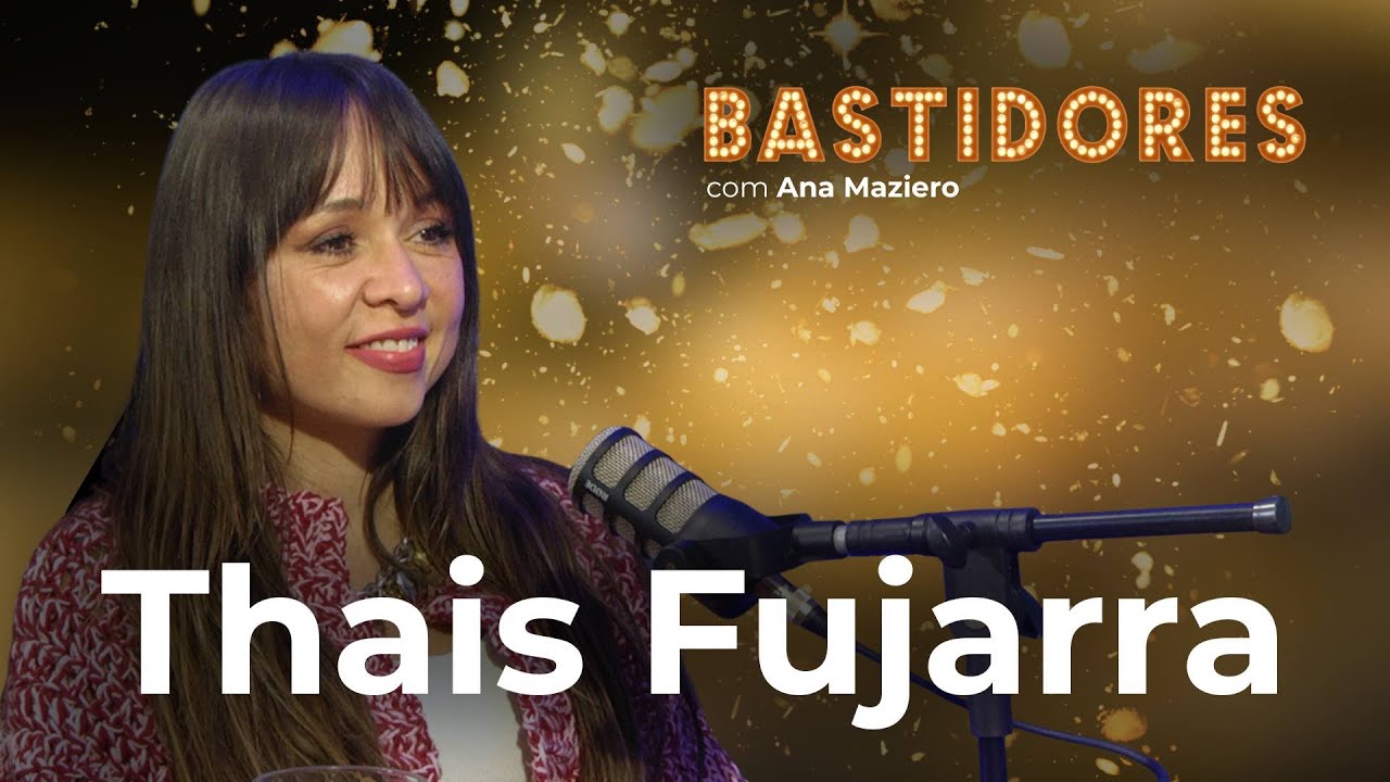 Thaís Fujarra: Fotografia, Influência Digital e Vida Real por Trás das Redes | Bastidores EP 2