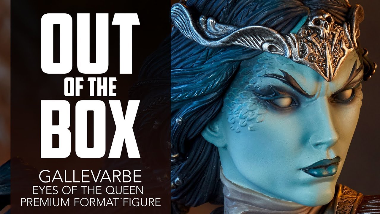 Gallevarbe: Eyes of the Queen Premium Format&trade; Figure &ndash; Exclusive Edition &ndash; Out of the Box