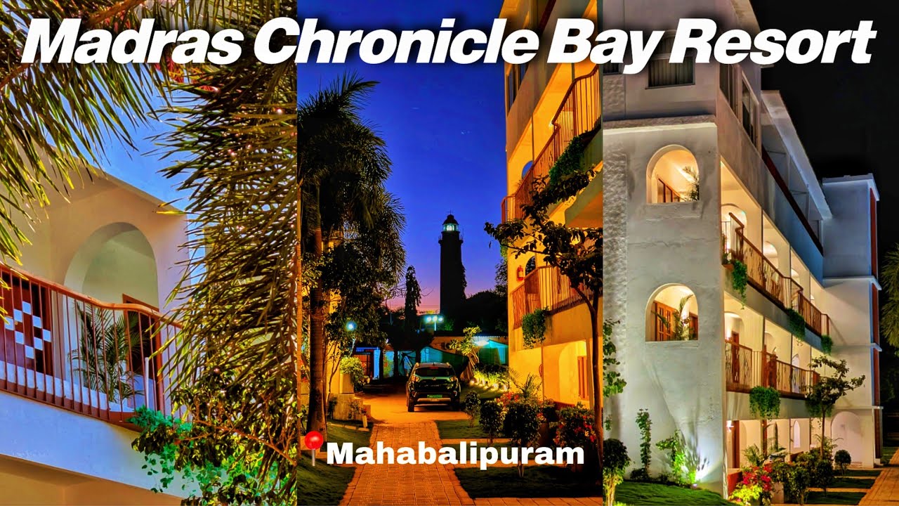 WEEKEND RELAXATION in Mahabalipuram at MADRAS CHRONICLE BAY RESORT🌟