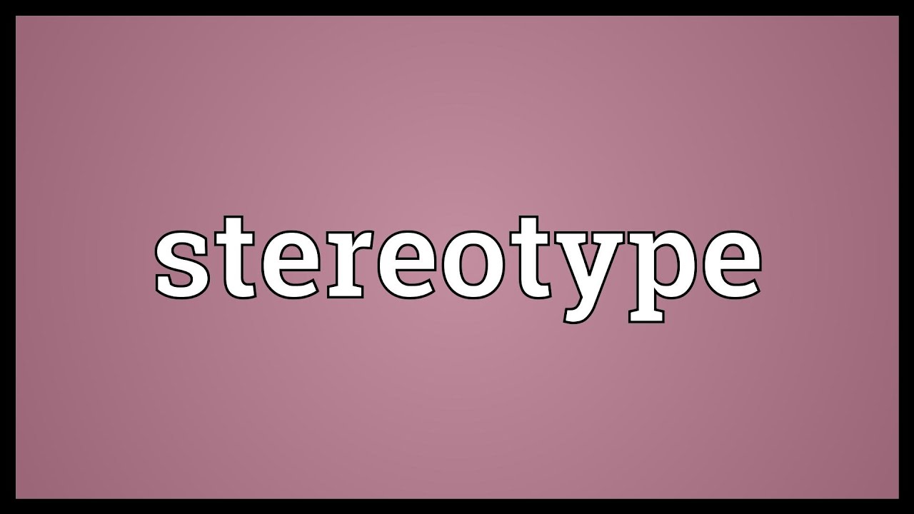 Stereotype Meaning