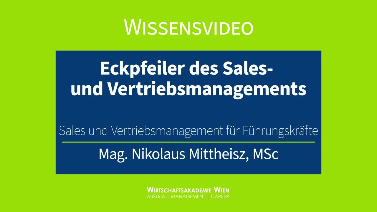 Sales & Vertriebsmanagement | Eckpfeiler des Sales- und Vertriebsmanagements