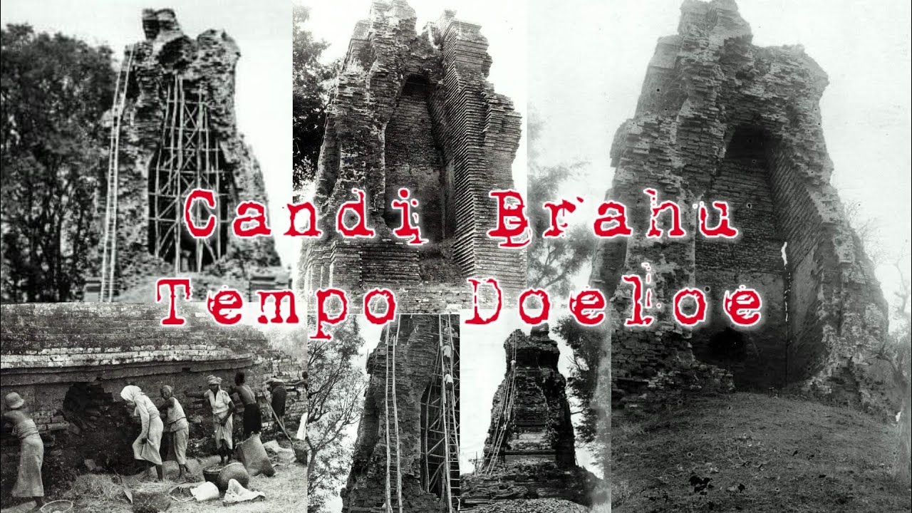 CANDI BRAHU Tempo Doeloe, Masa Kolonial Belanda || Bejijong Trowulan Mojokerto