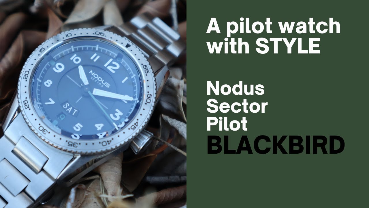 A Pilot Watch with STYLE - Nodus Sector Blackbird