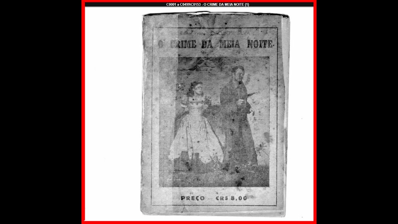 O crime da meia noite. Literatura de Cordel. O CRIME DA MEIA NOITE.