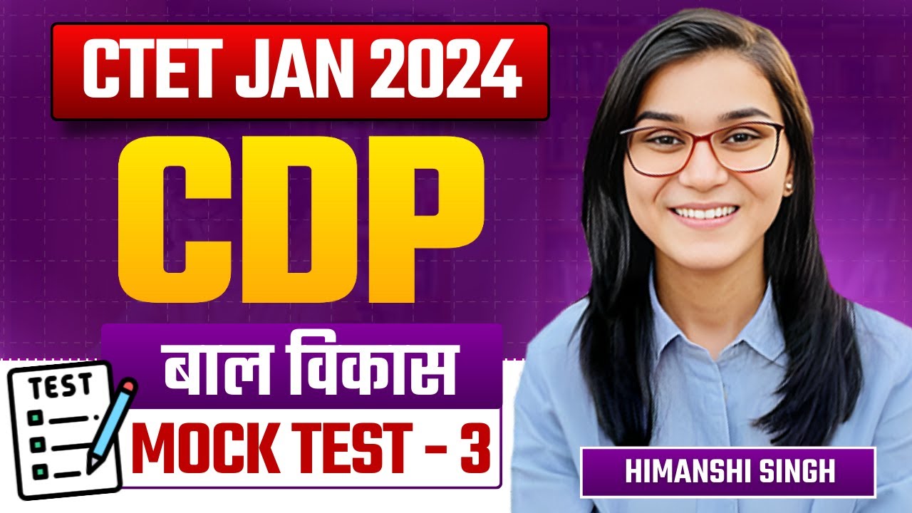 CTET 2025 - CDP Mock Test-03 by Himanshi Singh