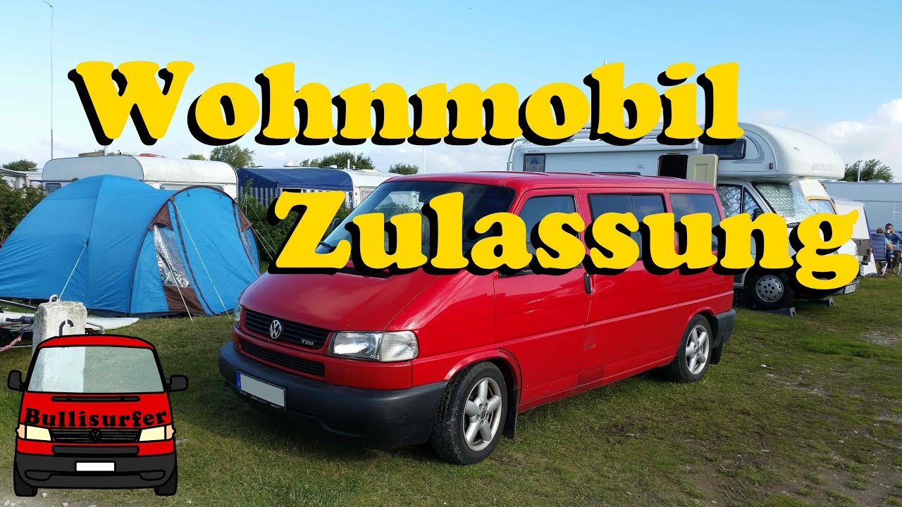 Die Wohnmobilzulassung - Was ist daf&uuml;r wichtig? - VW T4 Umbau zum Camper #09