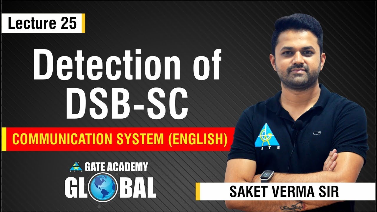 Detection of DSB-SC | Lecture 25 | Communication System