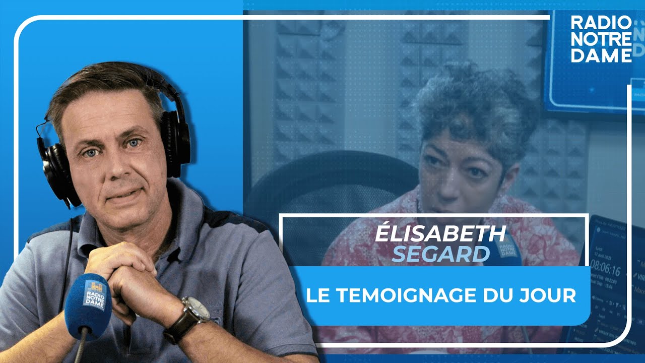 Le Témoignage du Jour - Élisabeth Segard - 17/04/2023