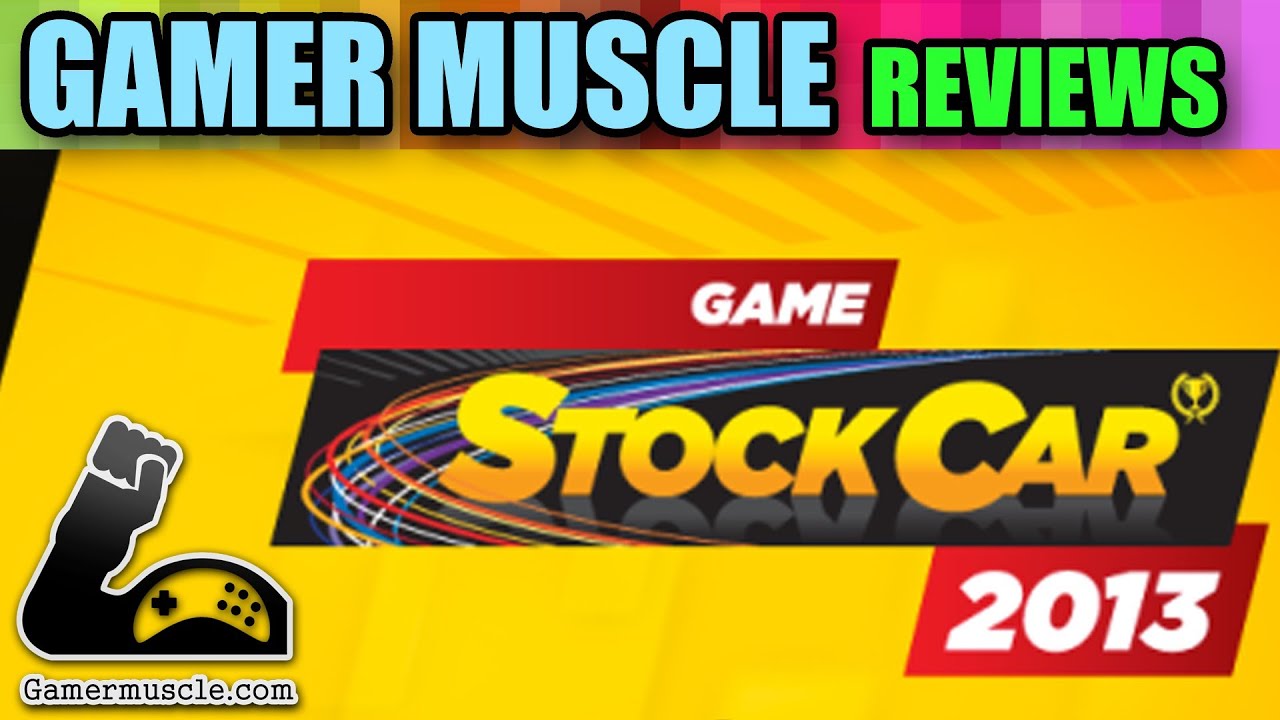 Game Stock Car 2013 - Gamer Muscle Reviews