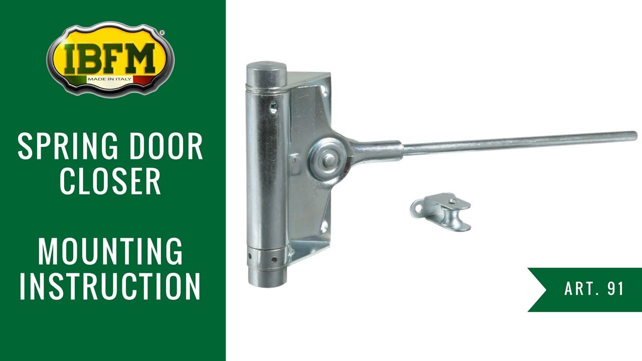 I.B.F.M.|Art.91|Spring door closer|Mounting instruction