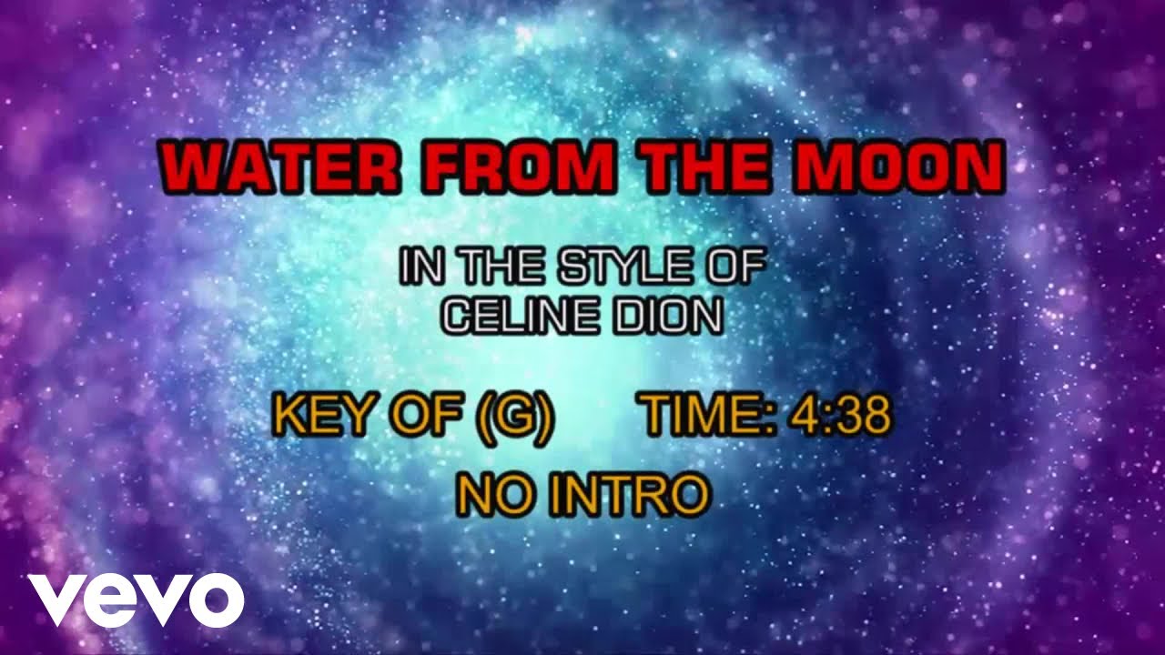 Céline Dion - Water From The Moon (Karaoke)