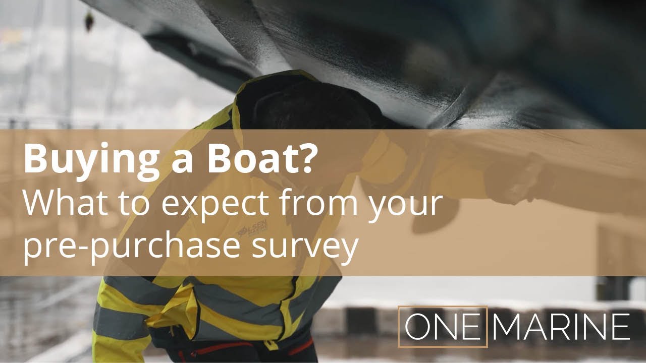 What to Expect From Your Marine Pre-Purchase Survey & Sea Trial | One Marine Yacht Brokers