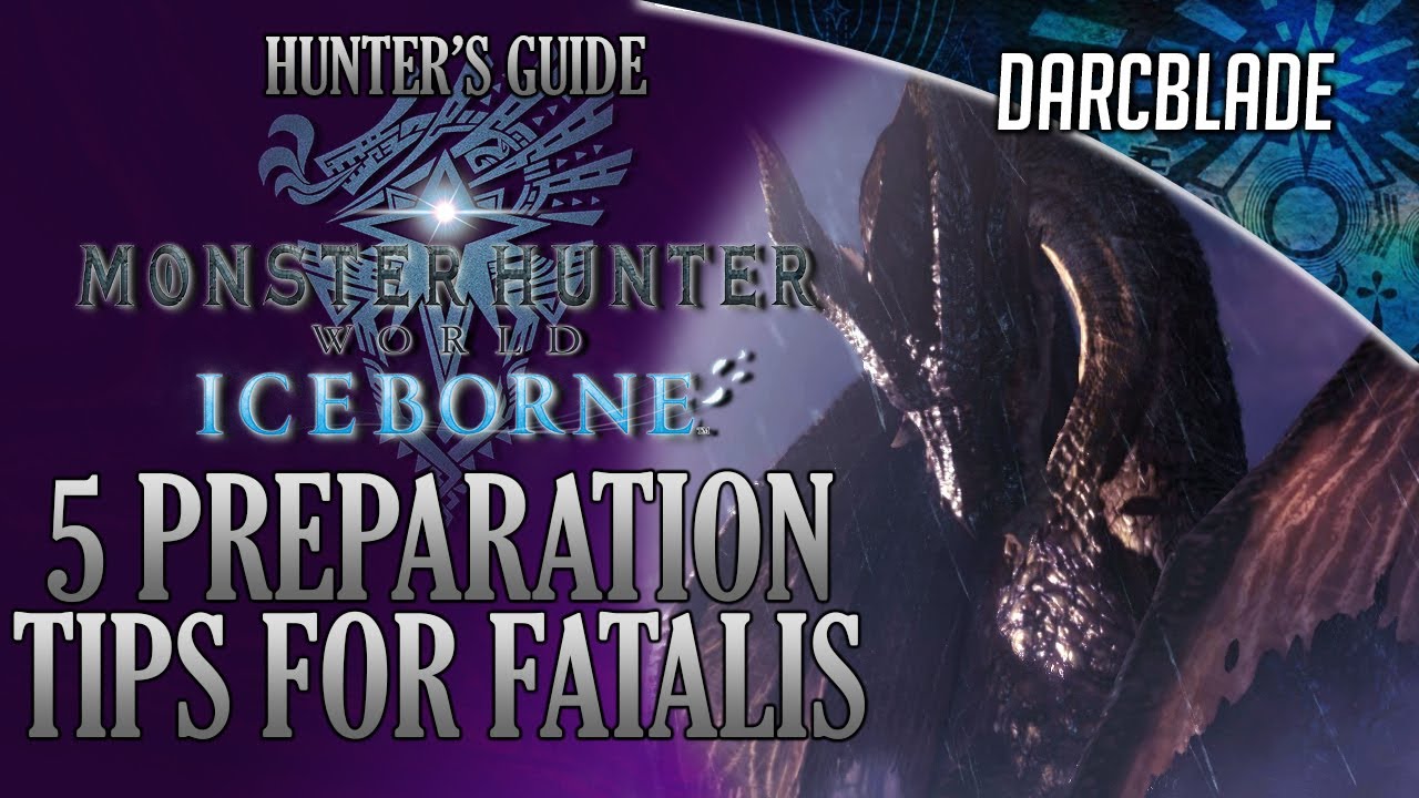 5 PREPARATION TIPS FOR FATALIS : MHW ICEBORNE