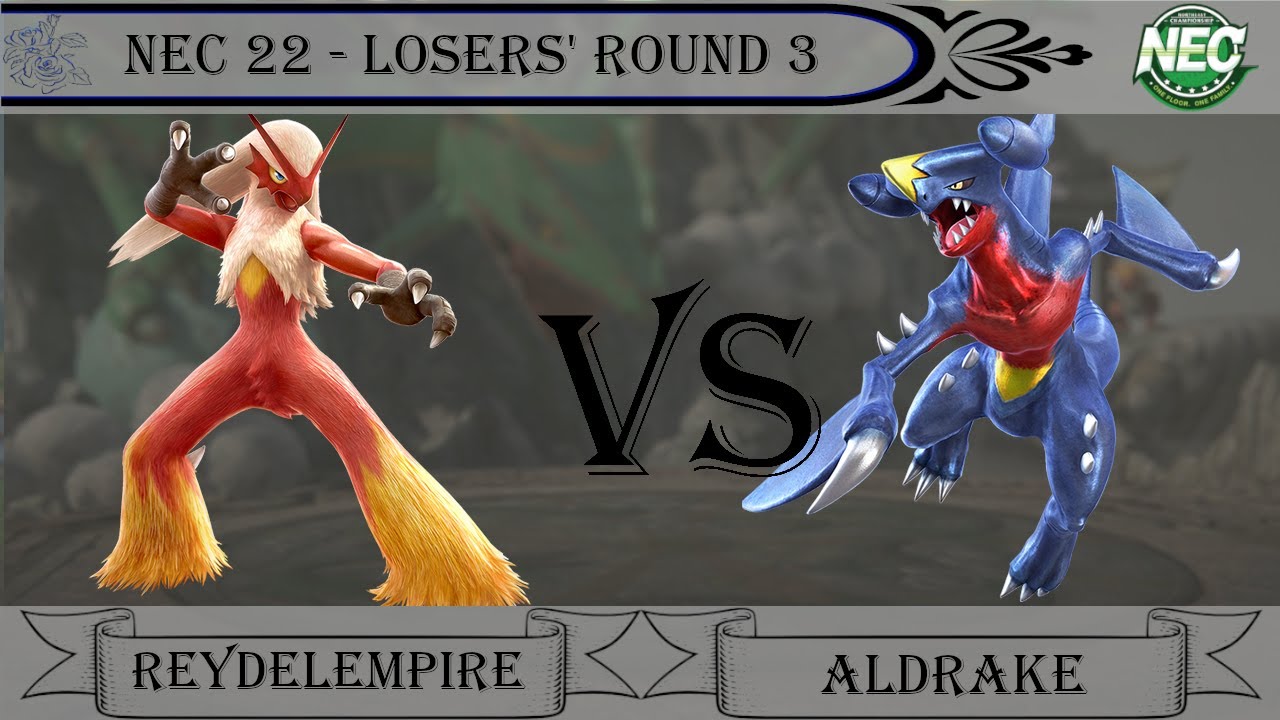 NEC 22 Pokkén DX Off-Stream: ReyDelEmpire (Blaziken) vs Aldrake (Garchomp)