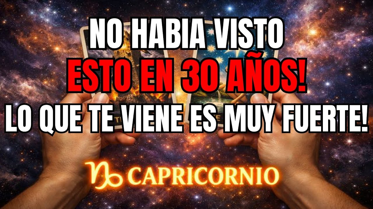 CAPRICORNIO♑‼️¡DIOS MÍO! 😱 ¡ME DESMAYÉ VIENDO TU FUTURO, JAMÁS HABÍA VISTO ESTO EN 30 AÑOS!