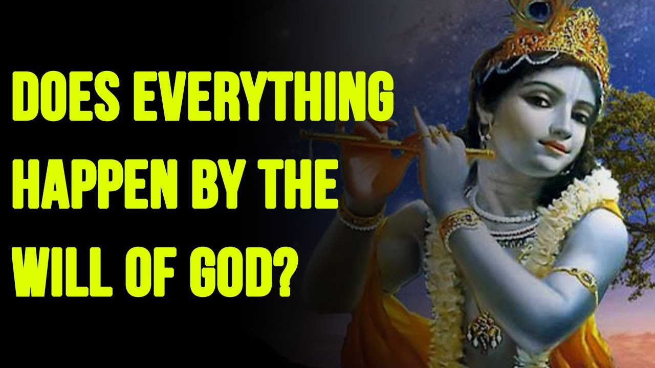 Does everything happen by the will of God | Shri Vrindavanchandra Das