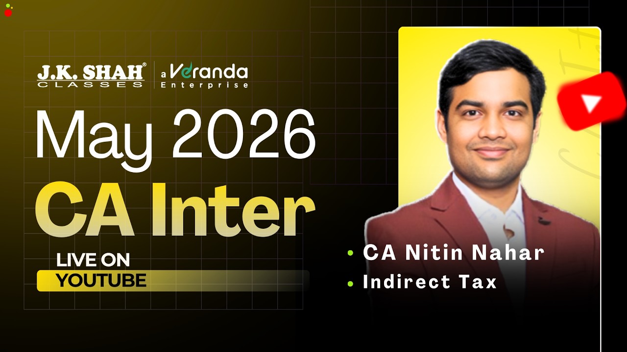 CA Inter May 2026 Marathon | Indirect Tax | Full Syllabus Revision in One Shot | Day 1