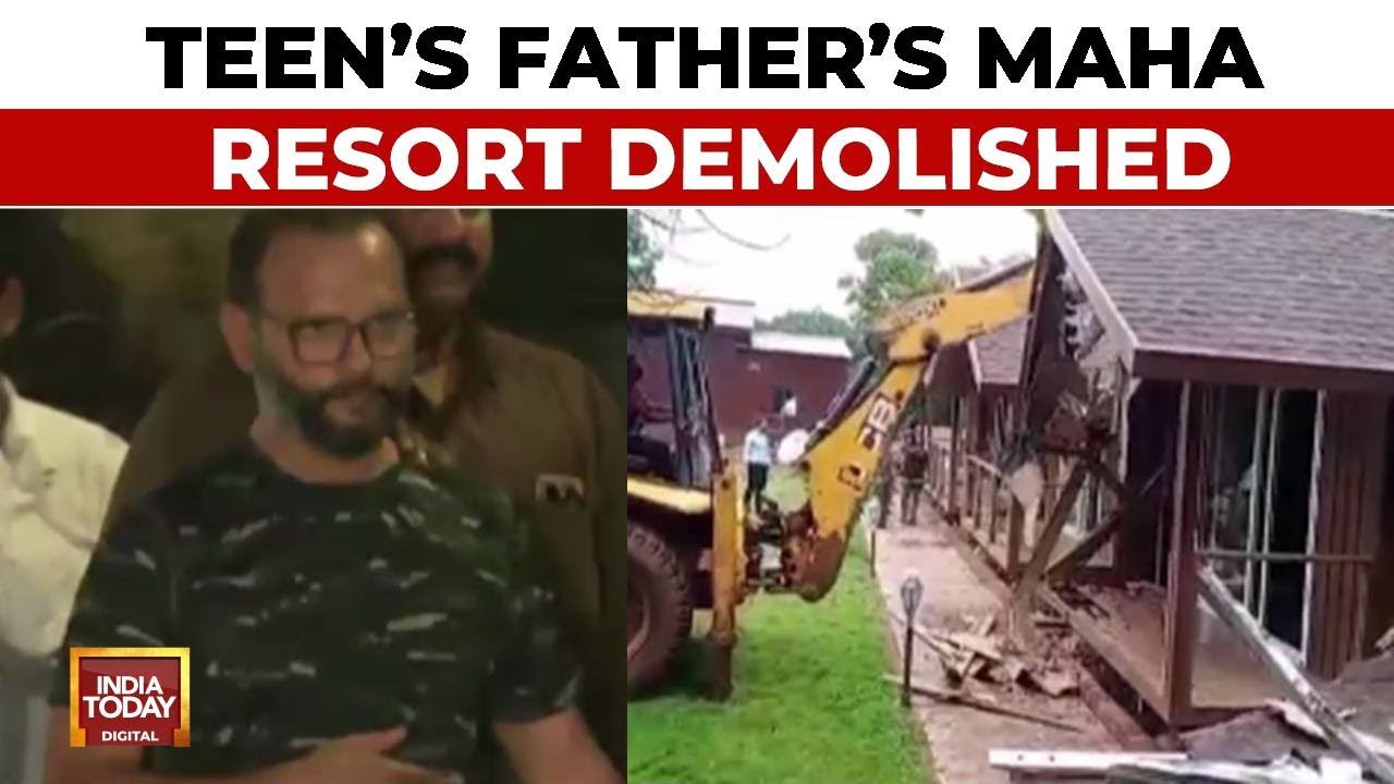 Pune Porsche Crash: Accused Teen's Father, Vishal Agarwal's Maha Resort Demolished | India Today