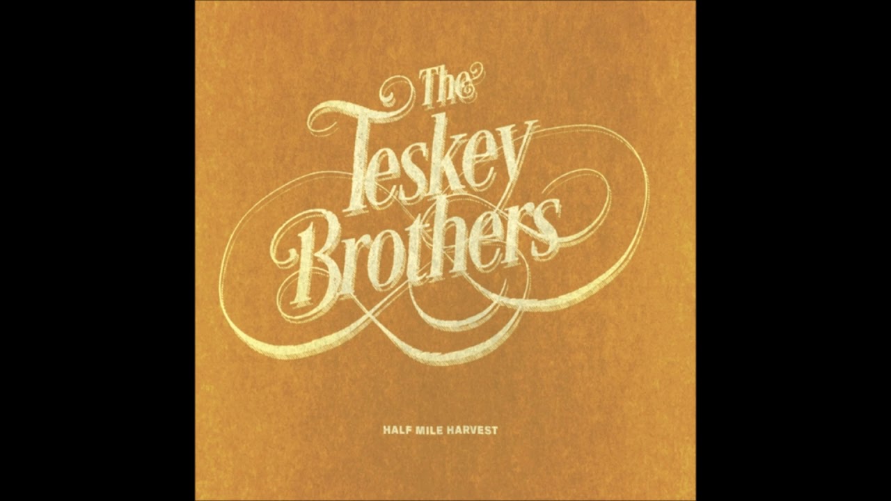The Teskey Brothers - Love Her With A Feeling