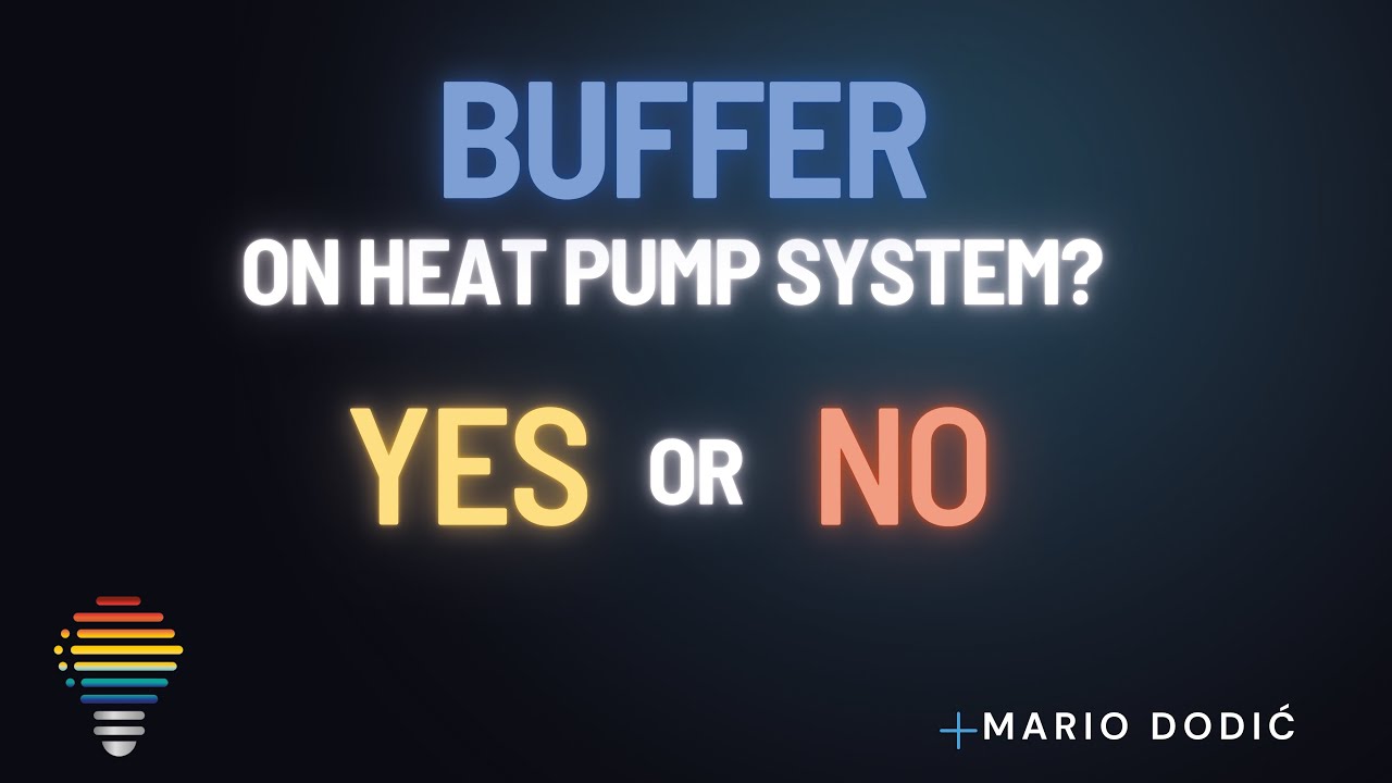 Buffer Tank in Heat Pump Systems | Do You Really Need One?