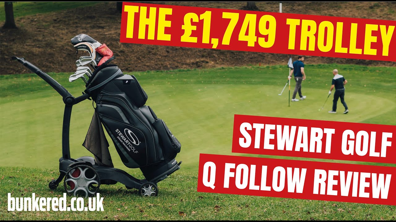 IS THIS £1,749 TROLLEY WORTH THE MONEY??? - Stewart Golf Q Follow review