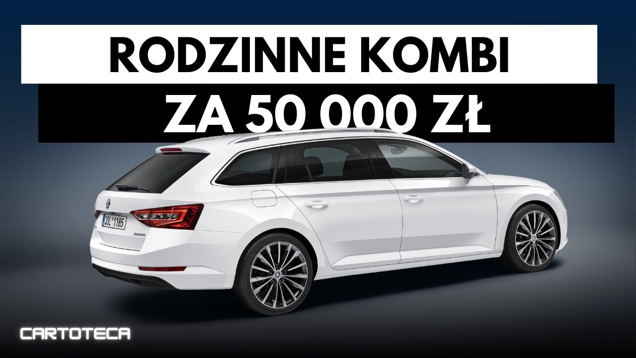 Najlepsze KOMBI do 50 TYSIĘCY zł 🔝 Rodzinne i bezproblemowe!