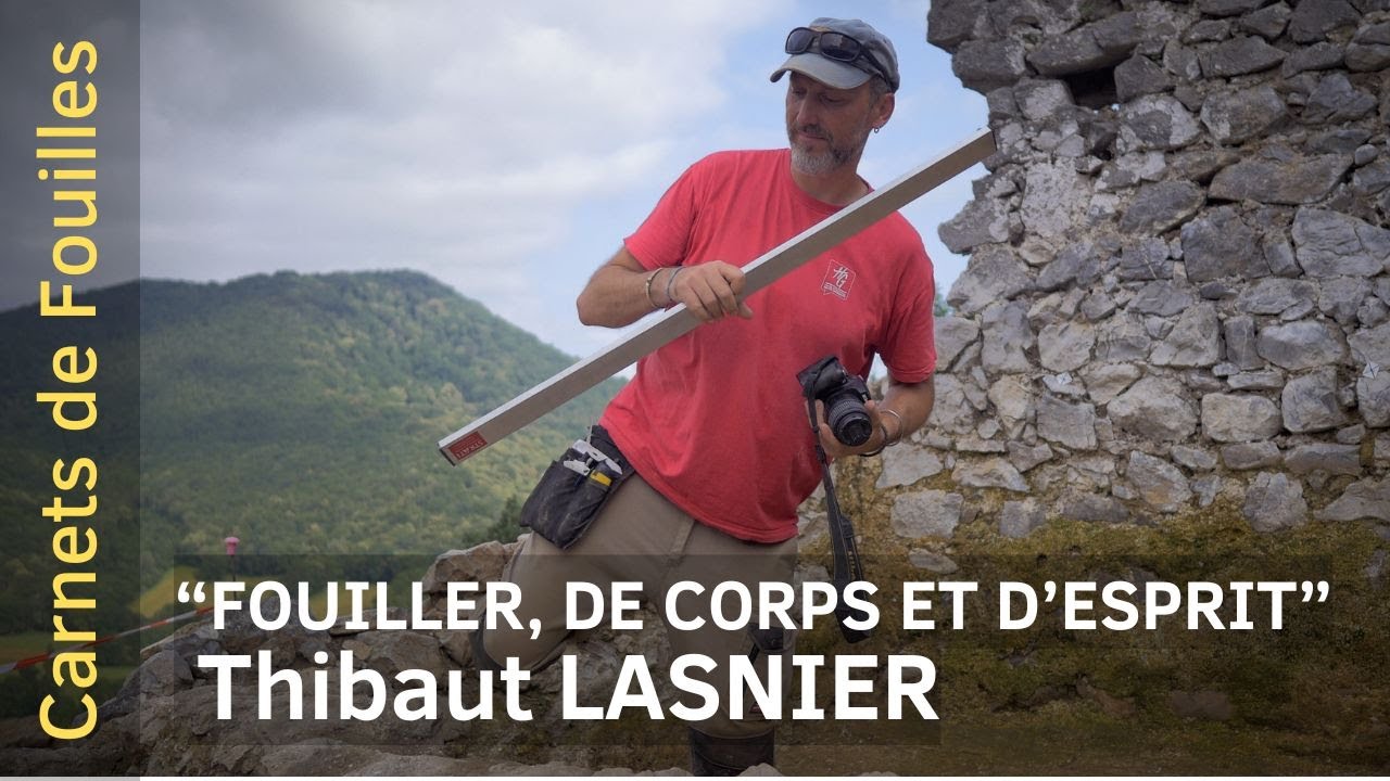 Fouiller, de corps et d'esprit : Thibaut LASNIER