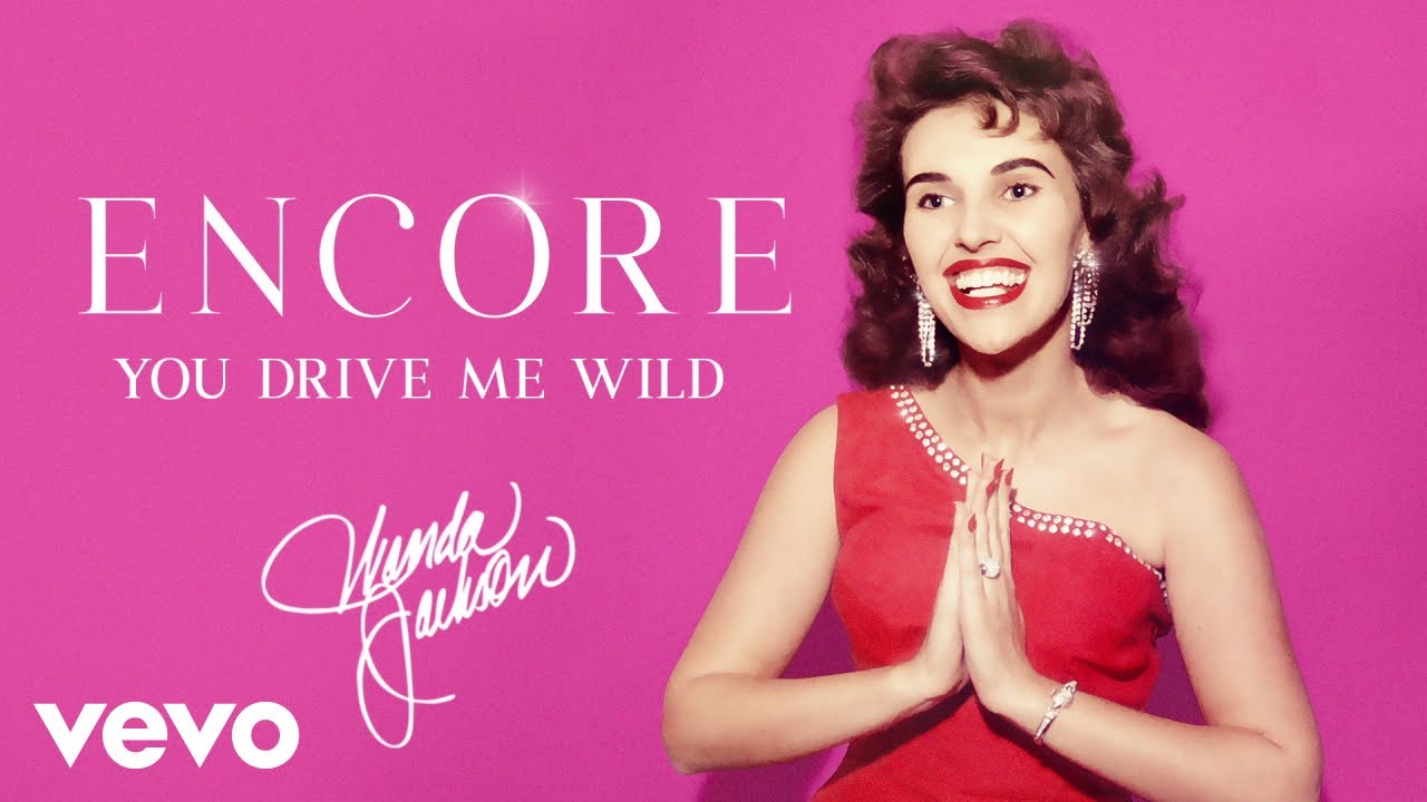Wanda Jackson - You Drive Me Wild (Audio)