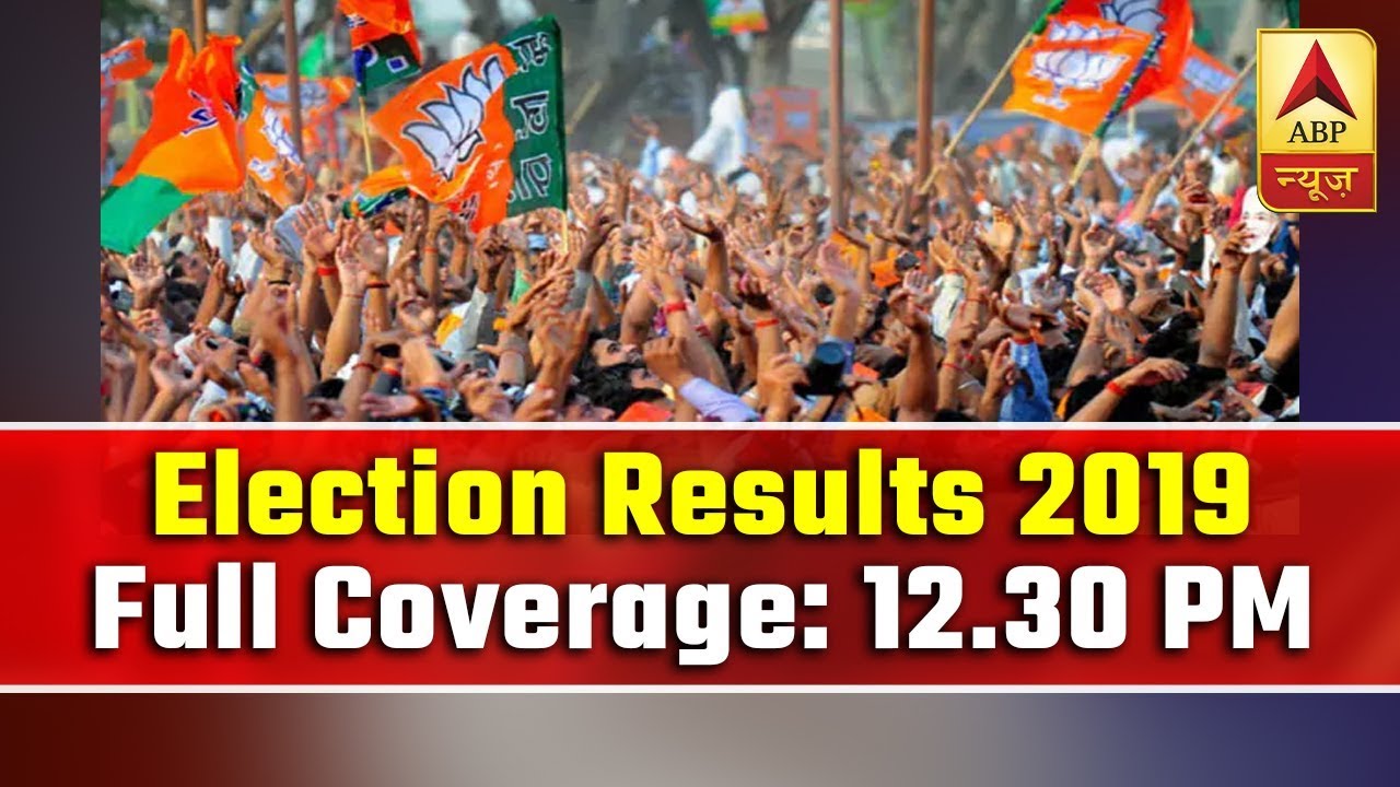 Lok Sabha Election Results 2019: Full Coverage Of 12.30 PM | ABP News